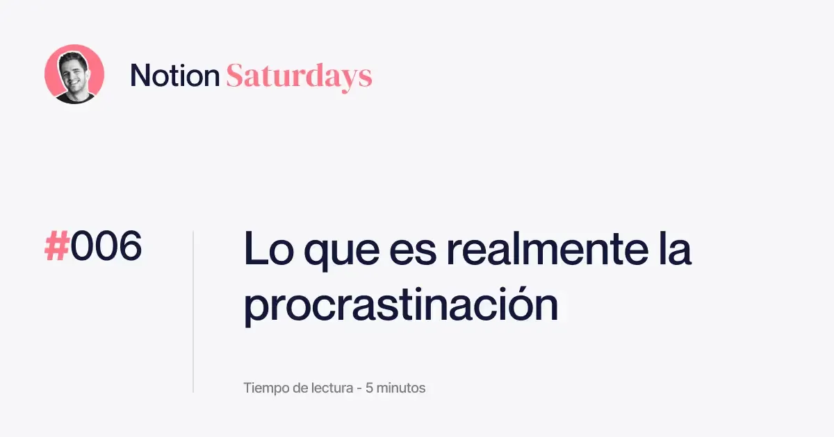 ¿Qué es la procrastinación procrastinar y cómo evitarla?