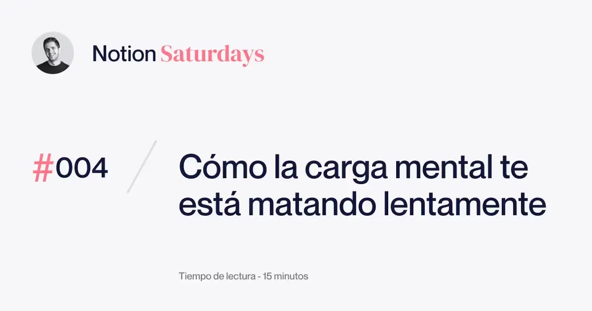 ¿Qué es la carga mental y por qué está arruinando tu vida?