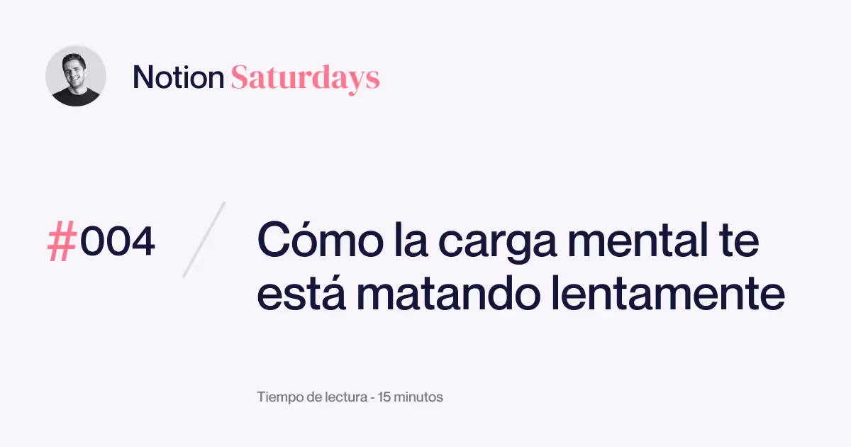 ¿Qué es la carga mental y por qué está arruinando tu vida?